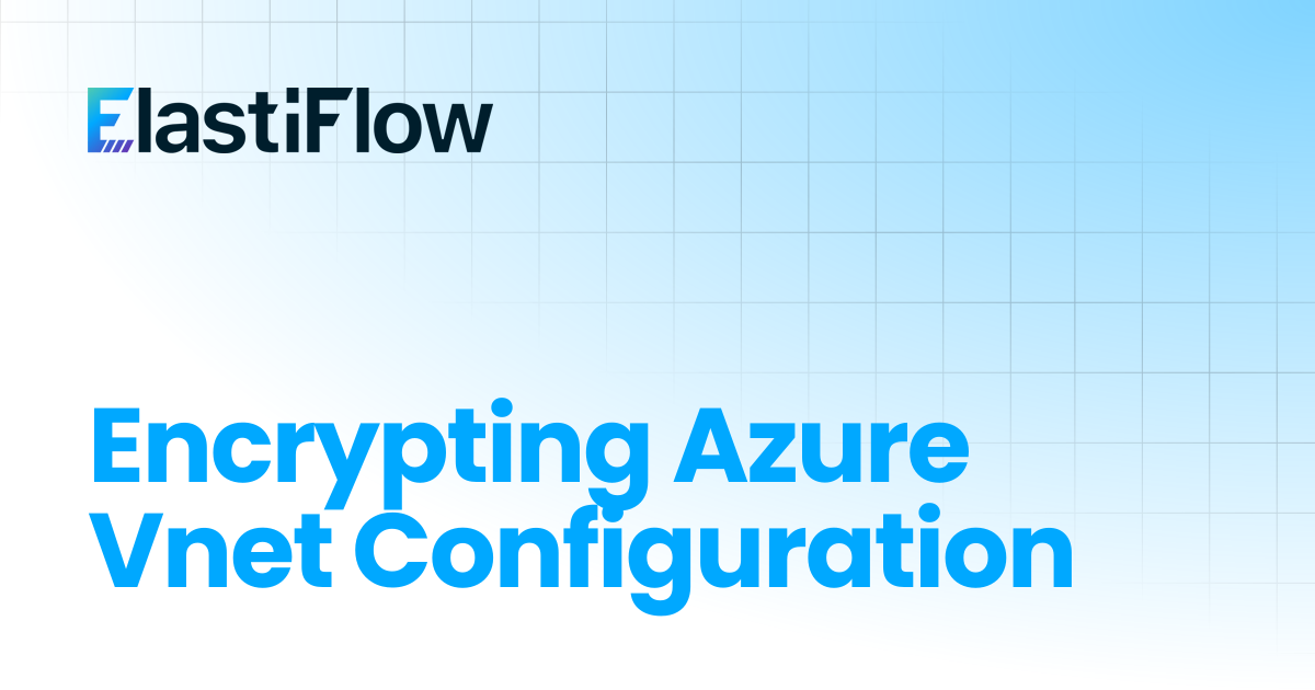 Encrypting Azure Vnet Configuration | ElastiFlow Documentation
