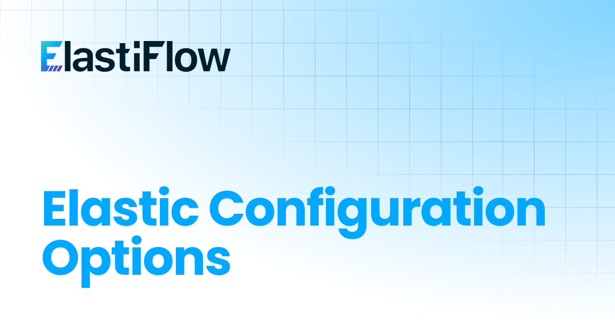 Elastic Configuration Options | ElastiFlow Documentation