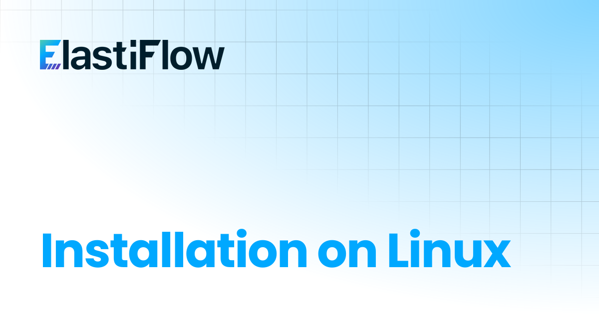 Installation on Linux | ElastiFlow Documentation