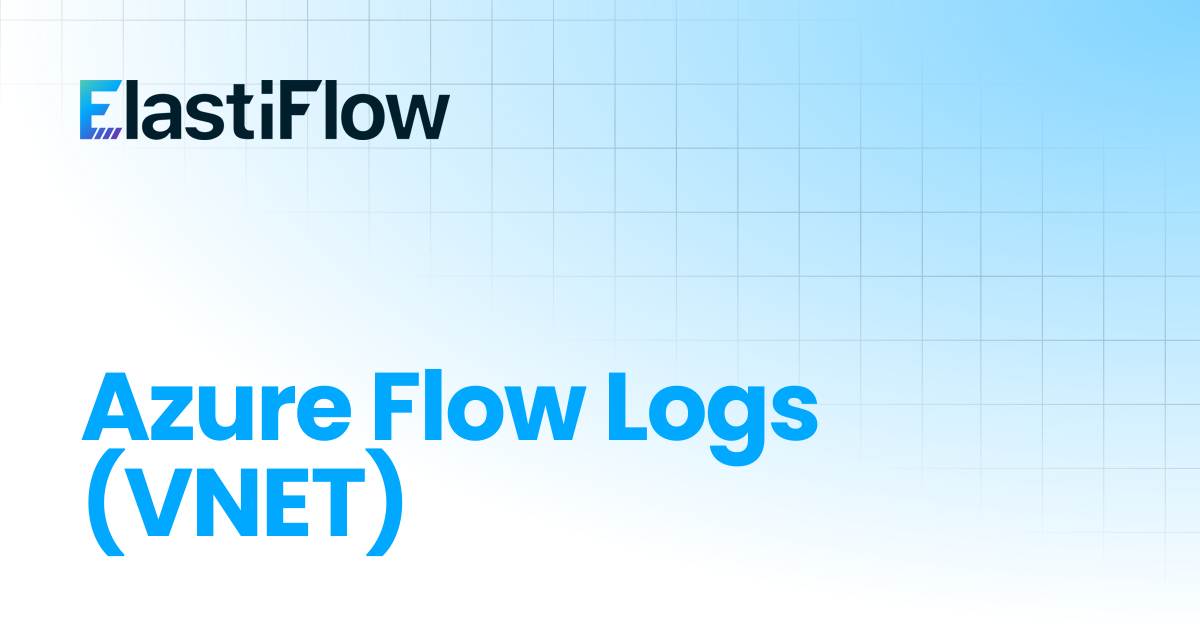 Azure Flow Logs (VNET) | ElastiFlow Documentation