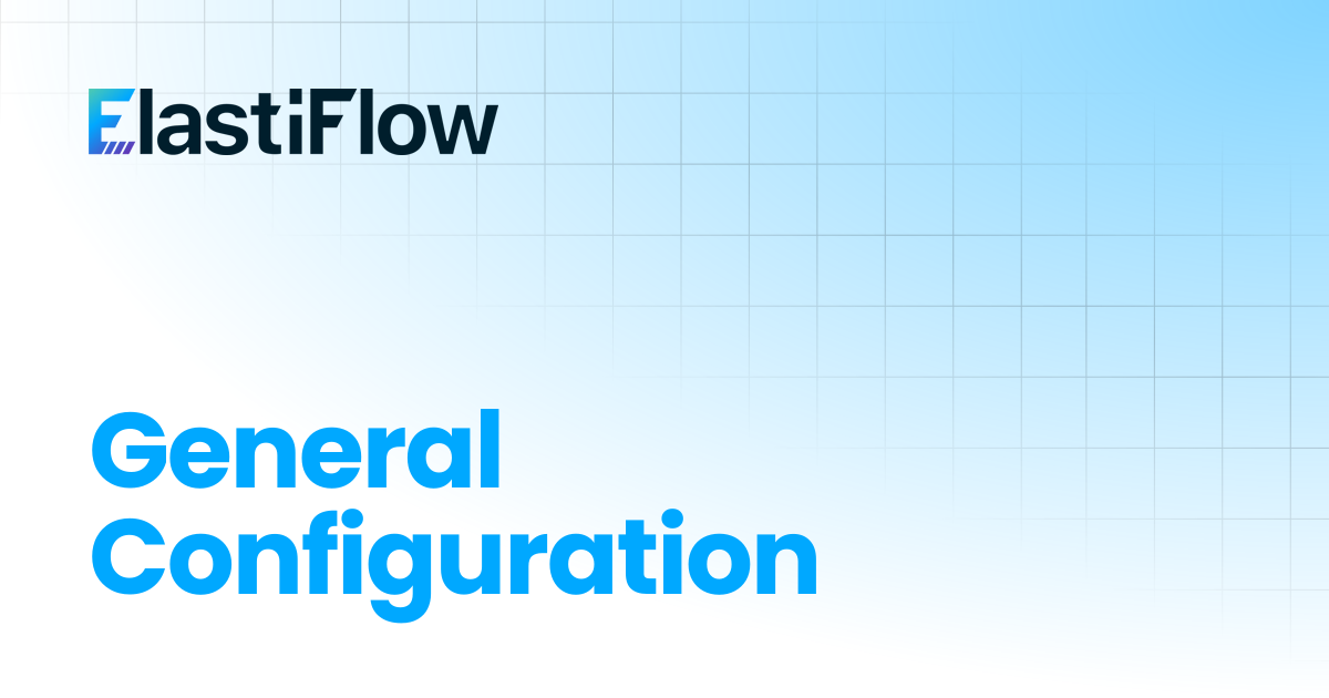 General Configuration | ElastiFlow Documentation