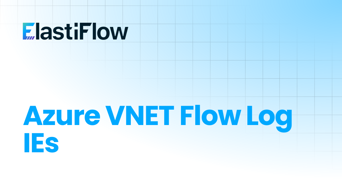 Azure VNET Flow Log IEs | ElastiFlow Documentation